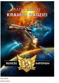 waldi0055 — Dębski Rafał - 01 Rubieże Imperium - Kraniec nadziei