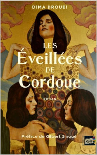 DIMA DROUBI — Les Eveillées de Cordoue (French Edition)