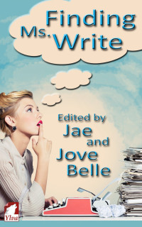 Jae & Jove Belle — Finding Ms. Write