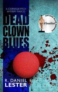 R. Daniel Lester — Dead Clown Blues