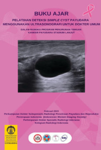 Tim Penyusun — Pelatihan Deteksi Simple CYST Payudara Menggunakan Ultrasonografi untuk Dokter Umum: Buku Ajar