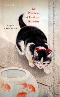 Yujin Nagasawa — The Problem of Evil for Atheists