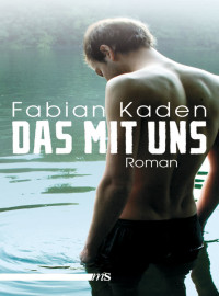 Fabian Kaden — Das mit uns