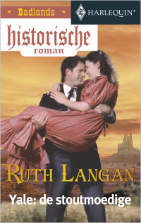 Ruth Langan — Yale: de stoutmoedige (Badlands 02)[HQ historische roman (Groen) 46]
