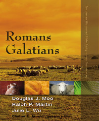 Douglas J. Moo;Ralph P. Martin;Julie Wu; & Douglas J. Moo — Romans, Galatians