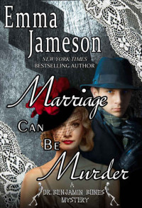 Emma Jameson — Marriage Can Be Murder (Dr. Benjamin Bones Myst 01)