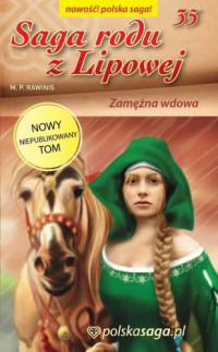 M.P. Rawinis — Saga rodu z Lipowej 35 Zamężna wdowa