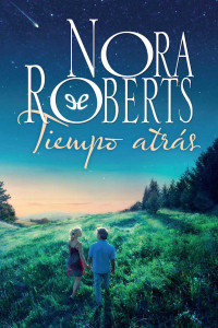 Nora Roberts — Tiempo atrás