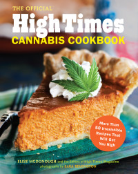 Editors of High Times Magazine — The Official High Times Cannabis Cookbook