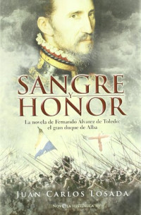 Juan Carlos Losada — Sangre y honor
