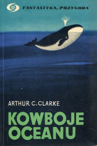 Arthur C. Clarke — Kowboje oceanu