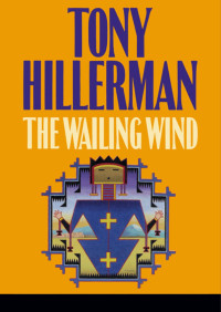 Tony Hillerman — The Wailing Wind