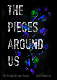 Leigh Ferguson — The Pieces Around Us