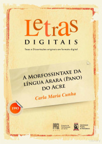 Carla Maria Cunha — A Morfossintaxe da Língua Arara (Pano) do Acre