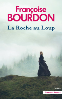 Bourdon, Françoise — La Roche au Loup