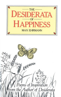 Max Ehrmann — 幸福要素（The Desiderata of Happiness）