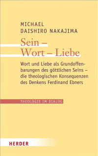 Michael Daishiro Nakajima — Sein – Wort – Liebe