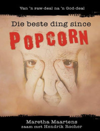 Maretha Maartens — Die beste ding since popcorn