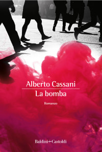 Alberto Cassani — La bomba