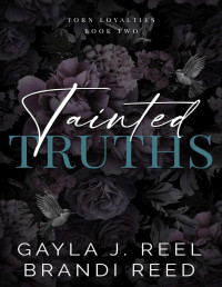 Gayla J. Reel & Brandi Reed — Tainted Truths