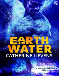 Catherine Lievens — Earth and Water