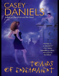 Casey Daniels — Tombs of Endearment