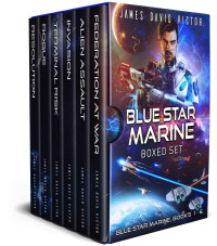 James David Victor — Blue Star Marines Boxed Set: Books 1-6