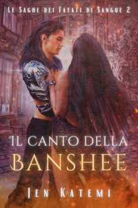 Katemi, Jen — Il Canto della Banshee: Un romanzo paranormale appassionante (Italian Edition)