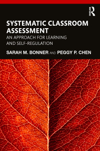 Sarah M. Bonner;Peggy P. Chen; & Peggy P. Chen — Systematic Classroom Assessment