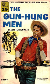 Leslie Ernenwein — The Gun-Hung Men