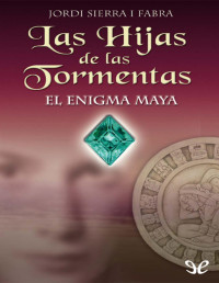 Jordi Sierra i Fabra — El enigma maya