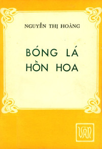 Nguyễn Thị Hoàng — Bóng Lá Hồn Hoa