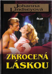 Johanna Lindsey — Zkrocená láskou