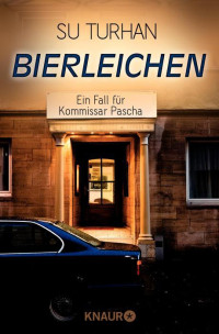 Turhan, Su — Bierleichen