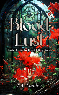 T. A. Lumley — Blood Lust