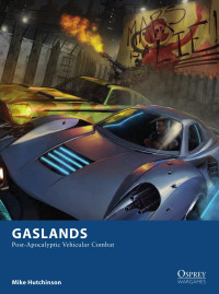 Mike Hutchinson; — Gaslands