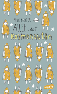 Krüger, Anne — Allee der Kosmonauten