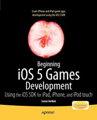 Lucas Jordan — Beginning iOS 5 Games Development