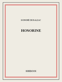 Honoré de Balzac [Balzac, Honoré de] — Honorine