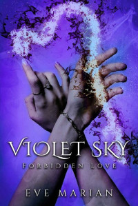 Eve Marian — VIOLET SKY Second Chances (Violet Sky Paranormal Romance series Book 2)