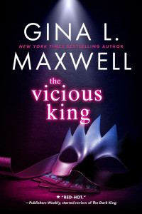 Gina L. Maxwell — The Vicious King (Deviant Kings Book 3)