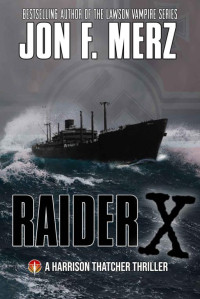 Jon F. Merz — Raider X