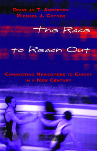 Michael J. Coyner;Doug Anderson; — The Race to Reach Out