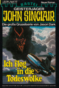 Dark, Jason — [John Sinclair 0147] • Ich flog in die Todeswolke (1 of 2)