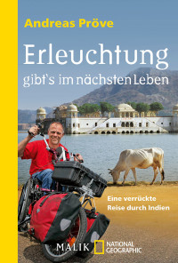 Proeve, Andreas — Erleuchtung gibt's im nächsten Leben · Eine verrückte Reise durch Indien