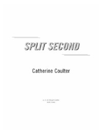 Catherine Coulter — Split Second