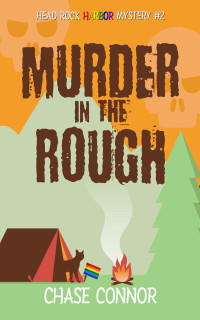 Chase Connor — Murder in the Rough: Head Rock Harbor Mystery #2