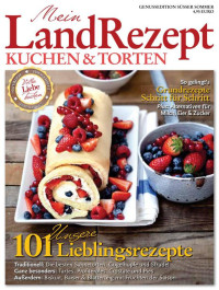 Unbekannt — [Landrezepte 01] • Mein LandRezept (Kuchen & Torten) No 02 2014