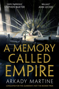 Arkady Martine — A Memory Called Empire