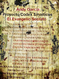 Andy García — Proyecto Codex Sinaiticus